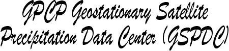 GPCP Geostationary Satellite Precipitation Data Center Banner